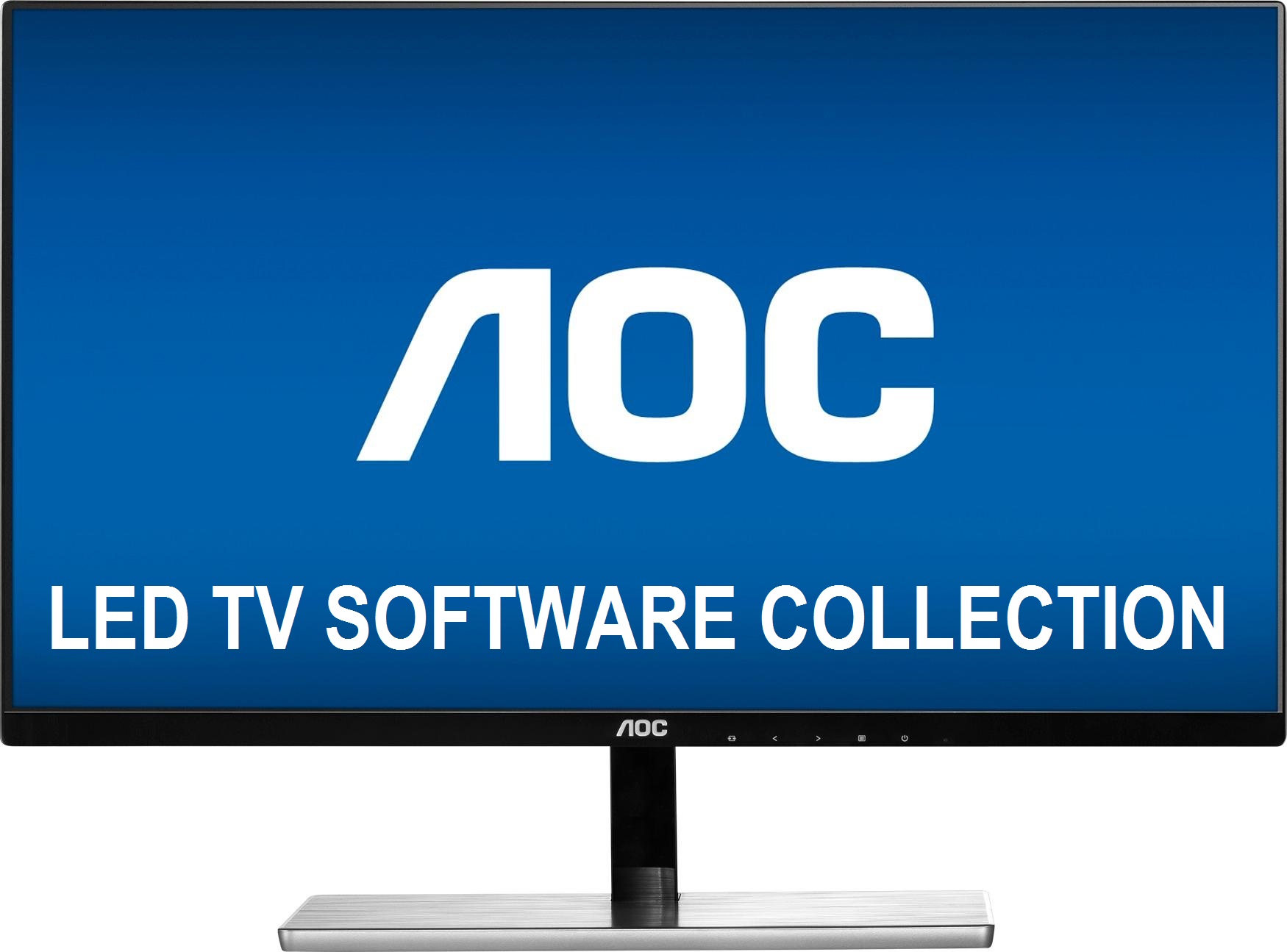 Aoc Led Tv Software Collection Free Download Aoc Led Tv Software_Firmware