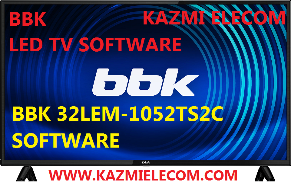 Bbk 32Lem-1052Ts2C Software Free Download Bbk 32Lem-1052Ts2C