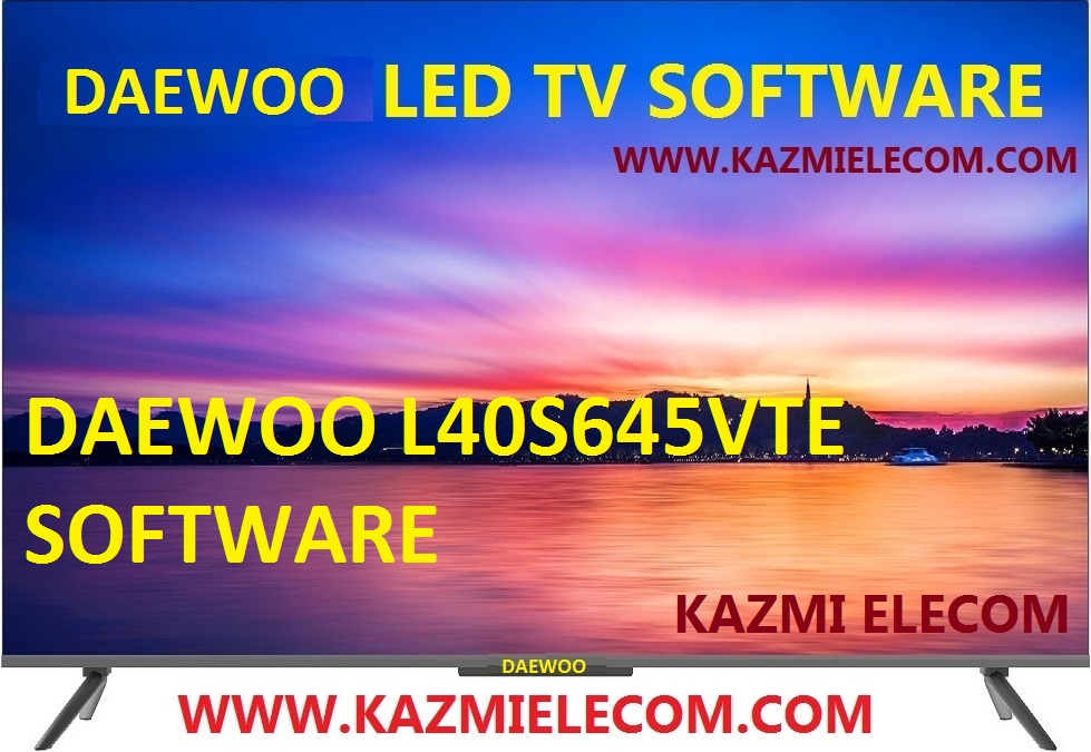 Daewoo L40S645Vte Software Free Download Daewoo L40S645Vte