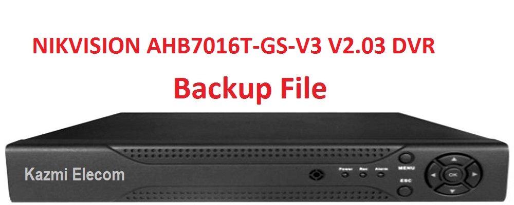 Nikvision Ahb7016T-Gs-V3 V2.03 Dvr