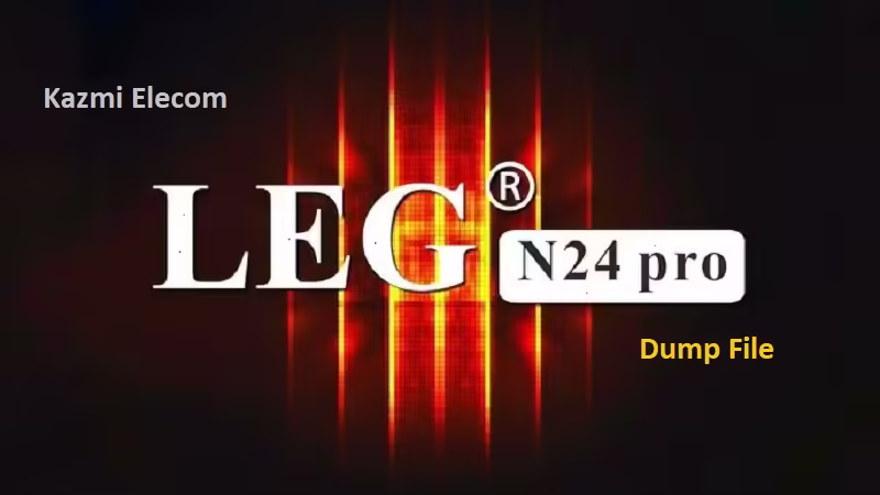 Leg N24 Pro Dump File Free Download Leg N24 Pro